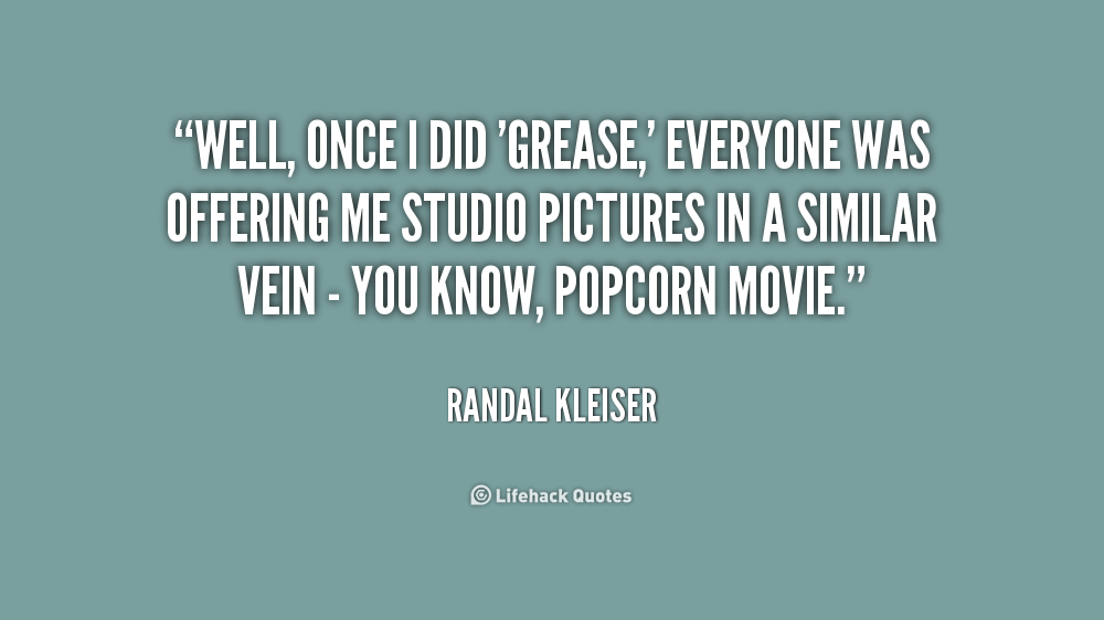 Famous Grease Quotes. QuotesGram