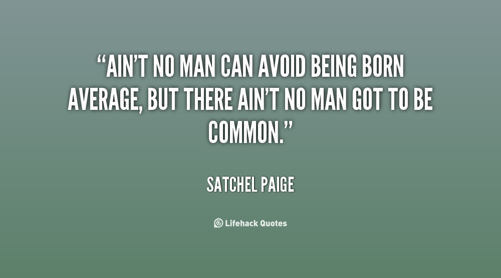 Satchel Paige Quotes. QuotesGram