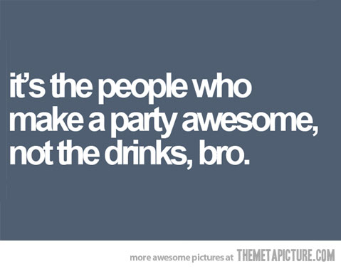 Funny Quotes About Partying. QuotesGram