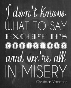 Best Quotes From Christmas Vacation QuotesGram Best Quotes From Christmas Vacation QuotesGram