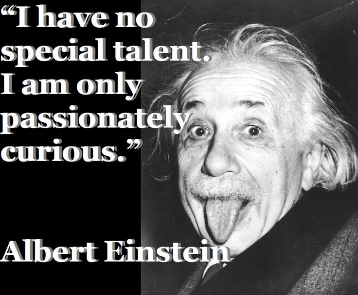 Albert Einstein Curiosity Quote Curious Alber Einstein Quotes. Quotesgram