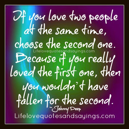 Choosing Between Two People Quotes. QuotesGram