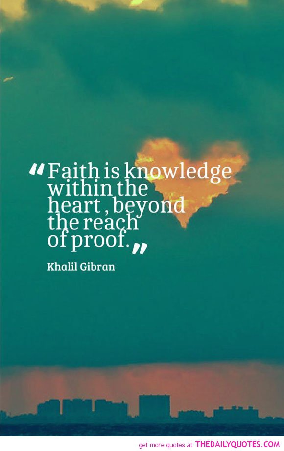 Khalil Gibran Famous Quotes On Faith. QuotesGram Khalil Gibran Famous Quotes On Faith. QuotesGram