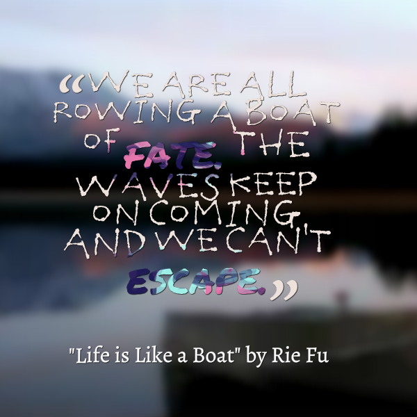Rowing a boat of fate