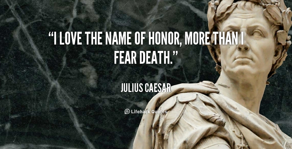 Honor Quotes Julius Caesar. QuotesGram