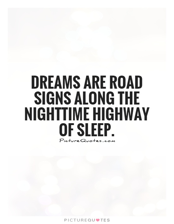  Dreams  Quotes  Road QuotesGram