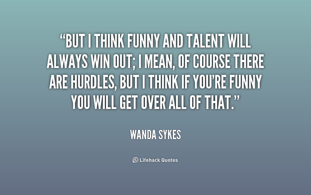 Funny Talents Quotes. QuotesGram