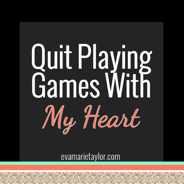 Quit Playing Games With My Heart (Quote)