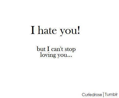 I Hate Love Quotes Quotesgram I Hate Love Quotes Quotesgram