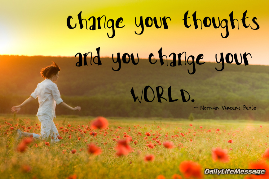Change Your Thoughts Change Your Life Quotes QuotesGram