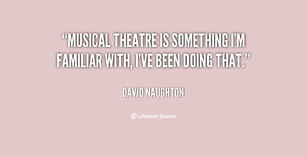 Musical Theatre Quotes. QuotesGram