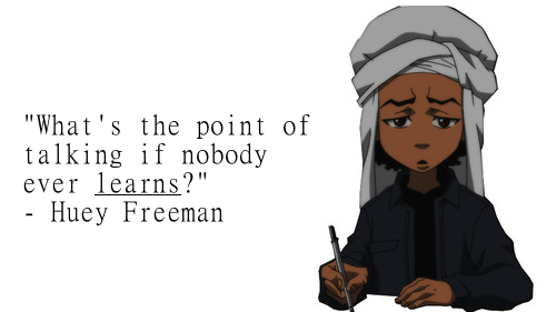 Boondocks Huey Freeman Quotes. QuotesGram