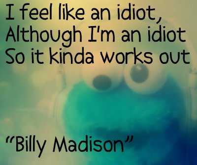 Feeling Like An Idiot Quotes. Quotesgram