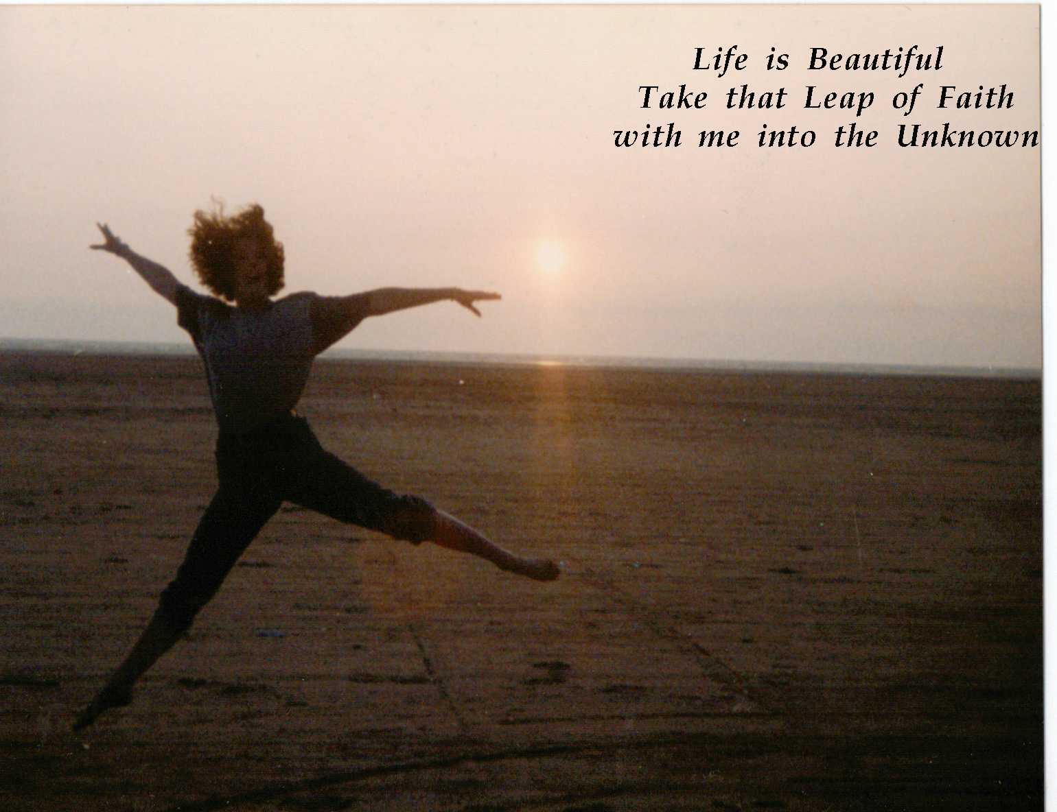 Life i beautiful. Beautiful Life. Life is beautiful. Leap of Faith. Life is beautiful цитаты.