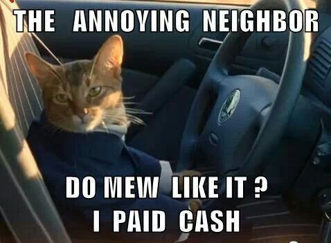 Funny Quotes About Annoying Neighbors. QuotesGram