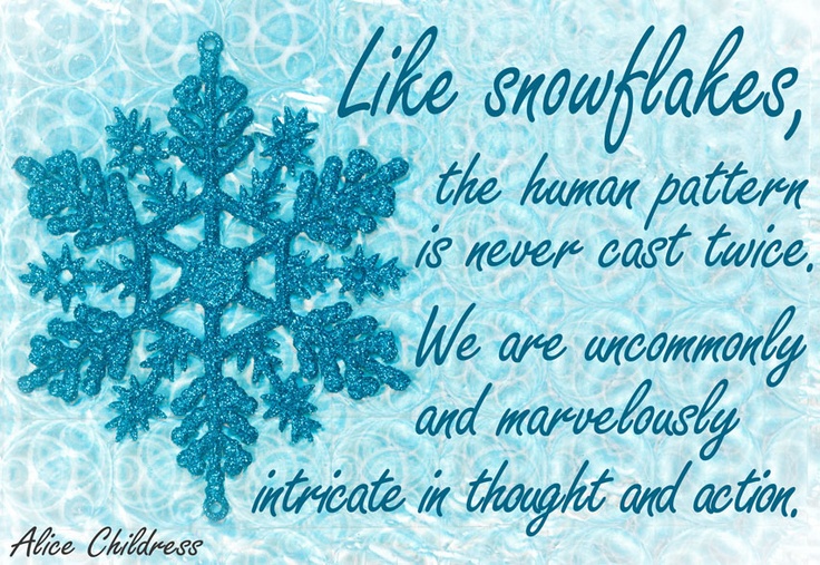 Inspirational Quotes About Snow Flakes. QuotesGram