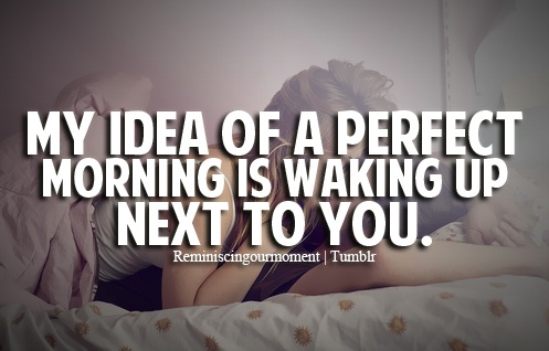 Waking Up Next To You Quotes Quotesgram