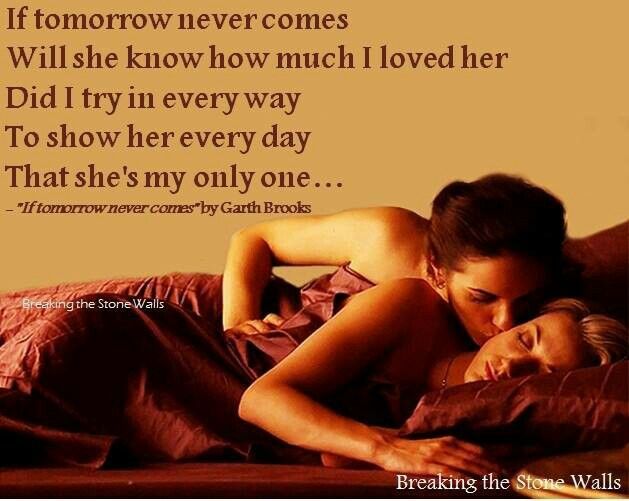 If Tomorrow Never Comes Quotes. QuotesGram