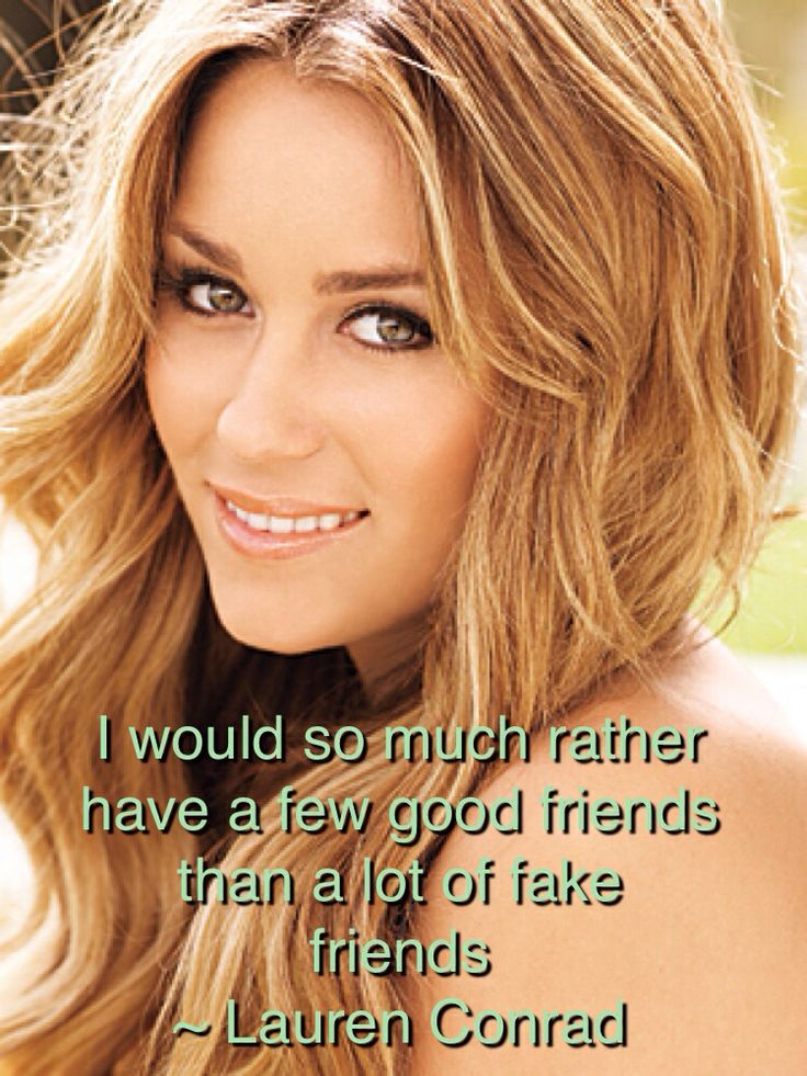 Lauren Conrad Quotes About Friendship. QuotesGram
