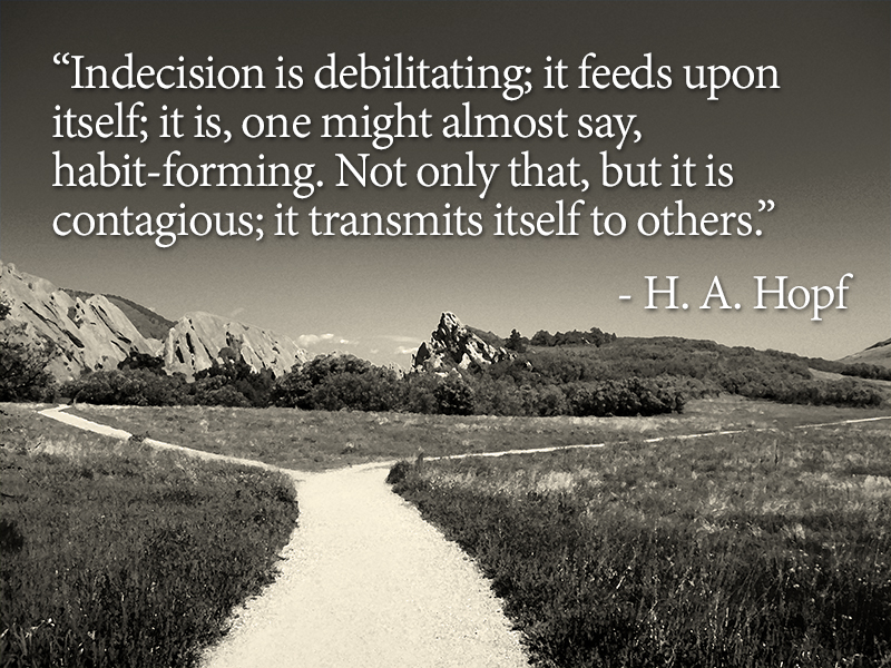 Funny Quotes About Indecision. QuotesGram