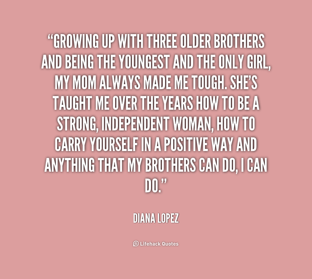 Brother Quotes From Older Sisters. QuotesGram