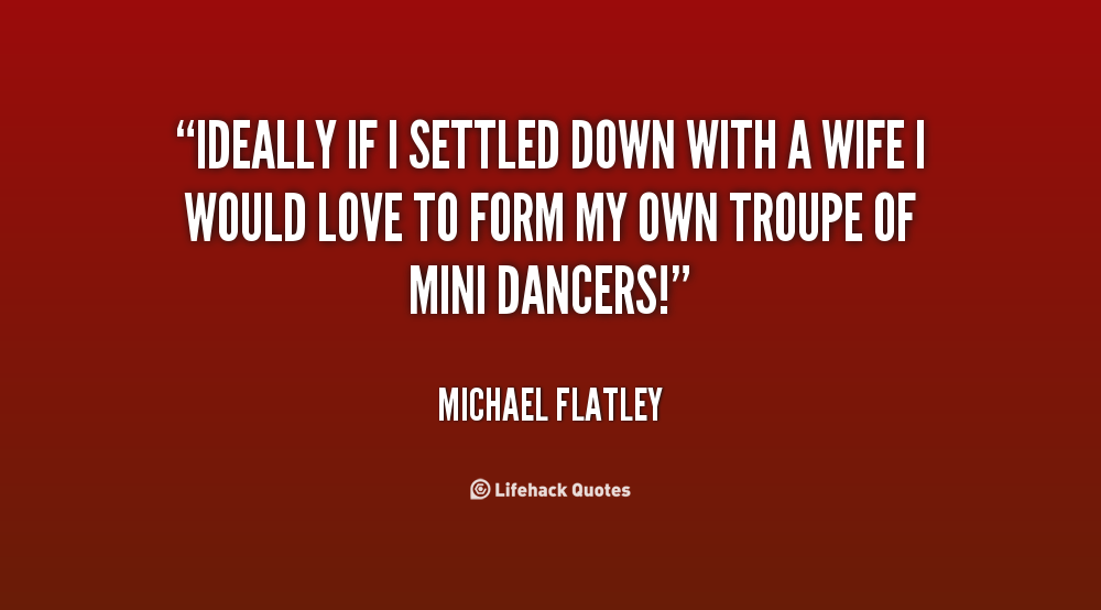 Michael Flatley Quotes. QuotesGram