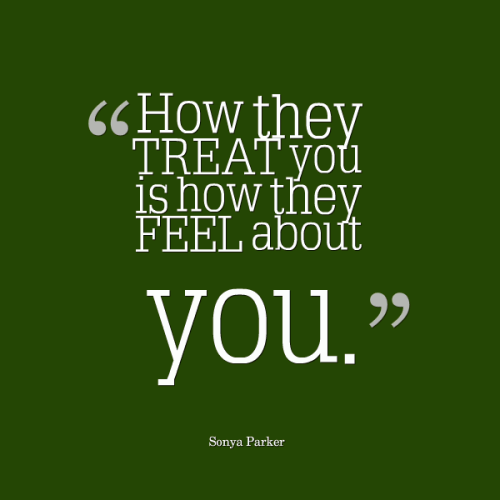 Quotes About People Treating You Bad