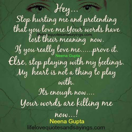 Stop Hurting Me Quotes Your Hurting Me Quotes. Quotesgram