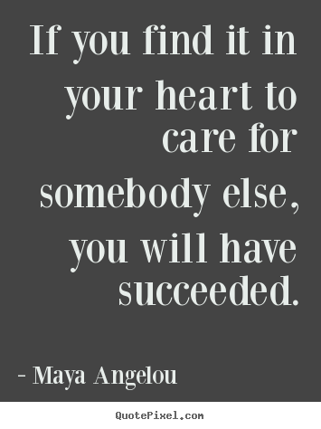 maya angelou quotes success
