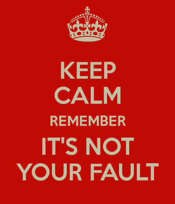 Its Not Your Fault Quotes.