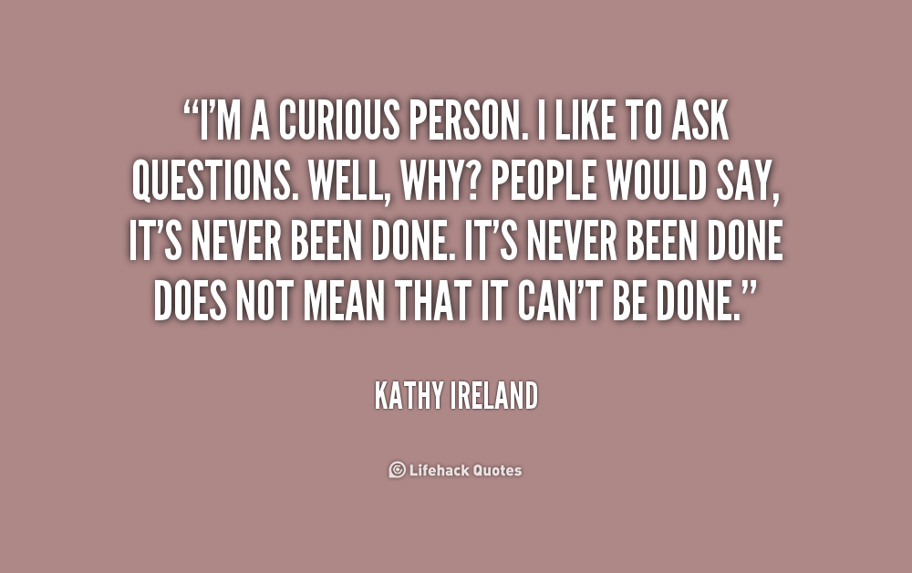 curious-person-quotes-quotesgram