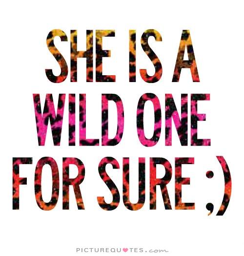 Wild Quotes. QuotesGram