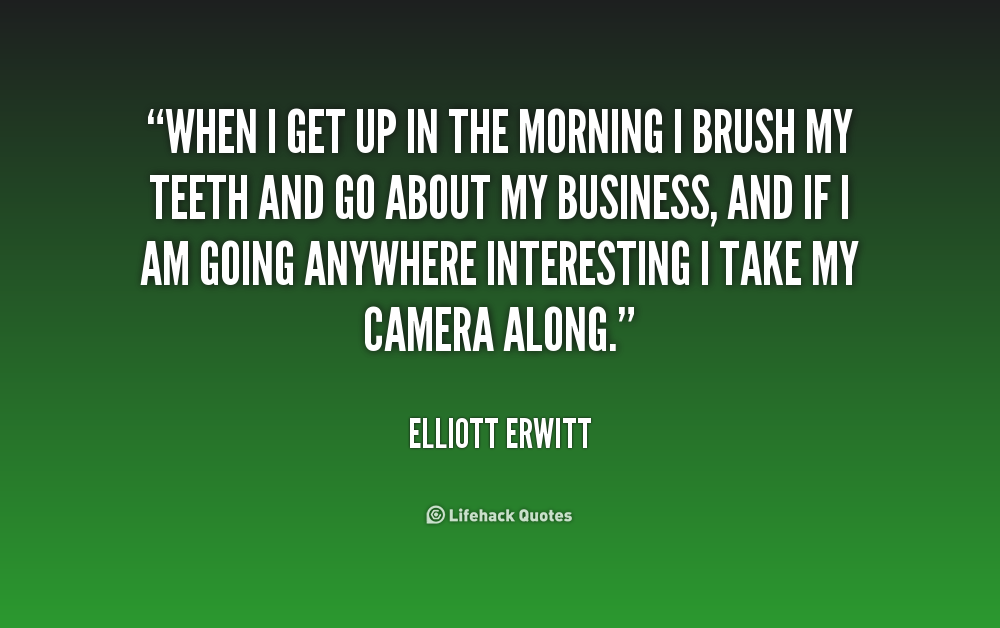 Quotes About Getting Up In The Morning. QuotesGram
