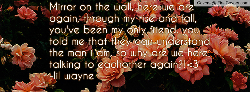 Lil Wayne Mirror On Wall Quotes. QuotesGram