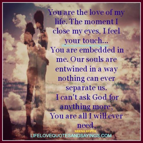 Youre The Love Of My Life Quotes. QuotesGram