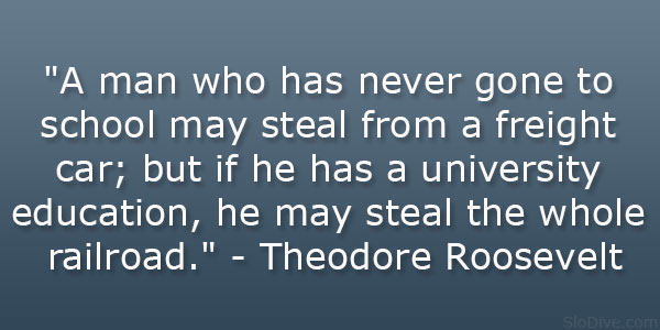 Theodore Roosevelt On Education Quotes. QuotesGram