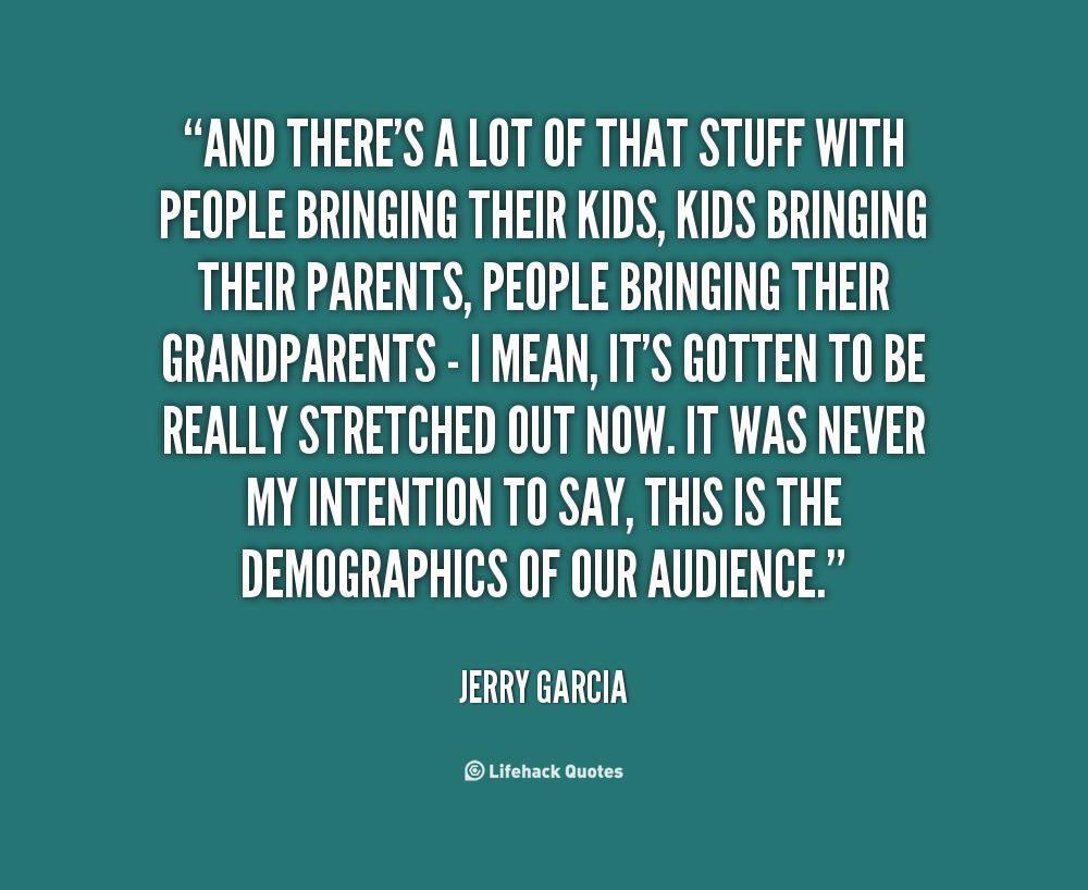 Jerry Garcia Quotes About Life. QuotesGram