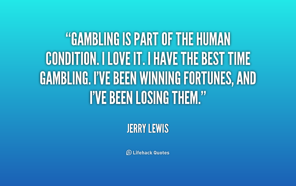 pix Gambling Phrases Sayings life is a gamble quotes quotesgram