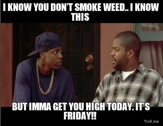 Friday Movie Smokey Quotes QuotesGram Friday Movie Smokey Quotes QuotesGram