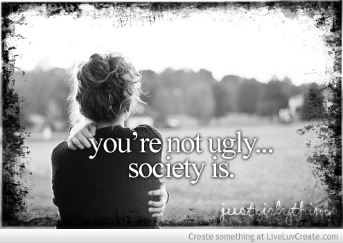 Your Not Ugly Quotes. QuotesGram Your Not Ugly Quotes. QuotesGram