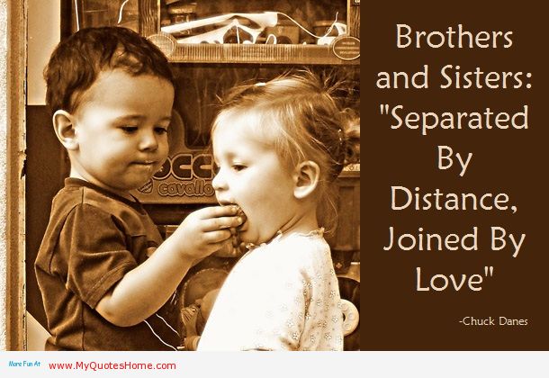 Quotes About Separated Siblings. QuotesGram