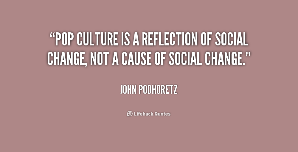 Quotes About Culture And Media. QuotesGram