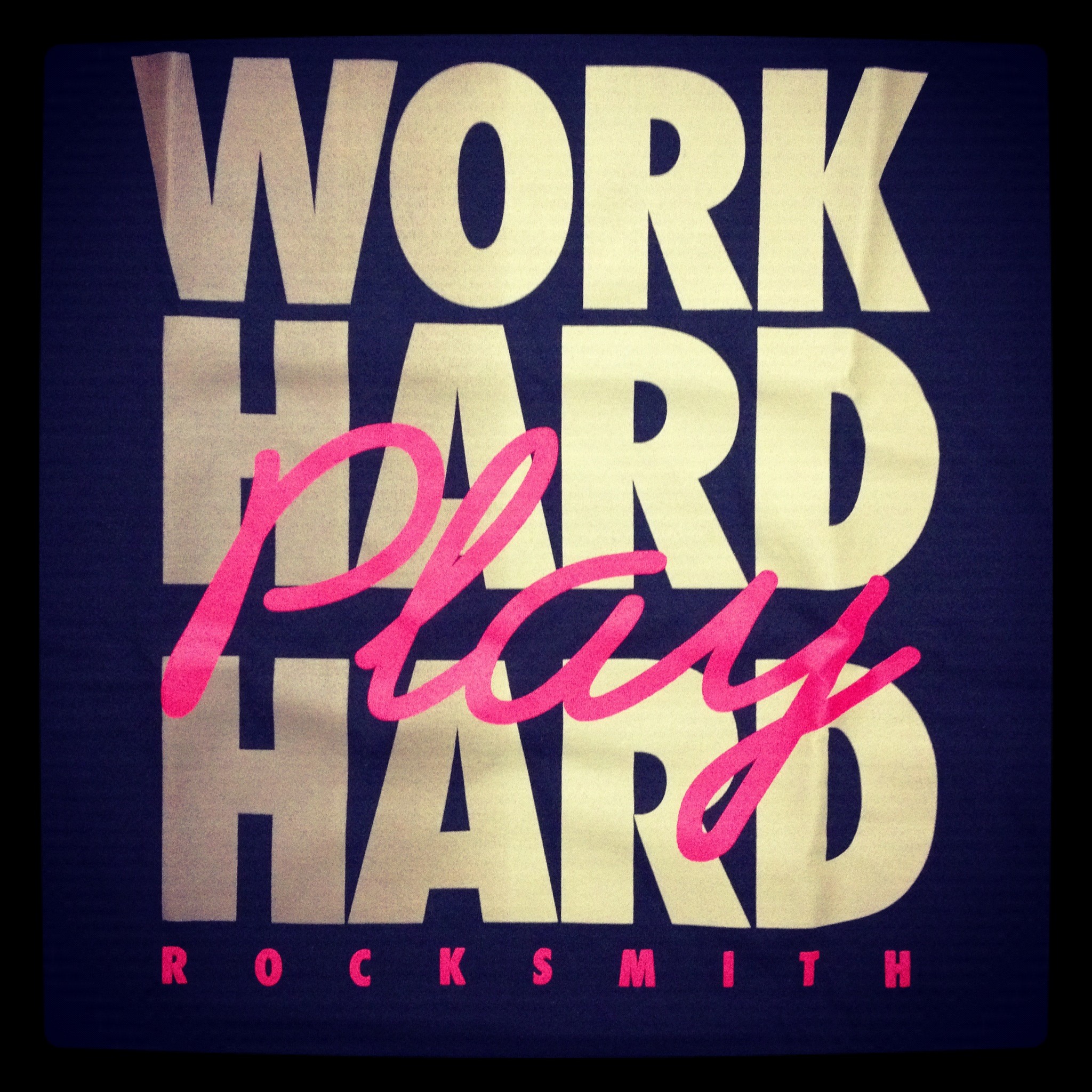 Work Hard Play Hard Quotes