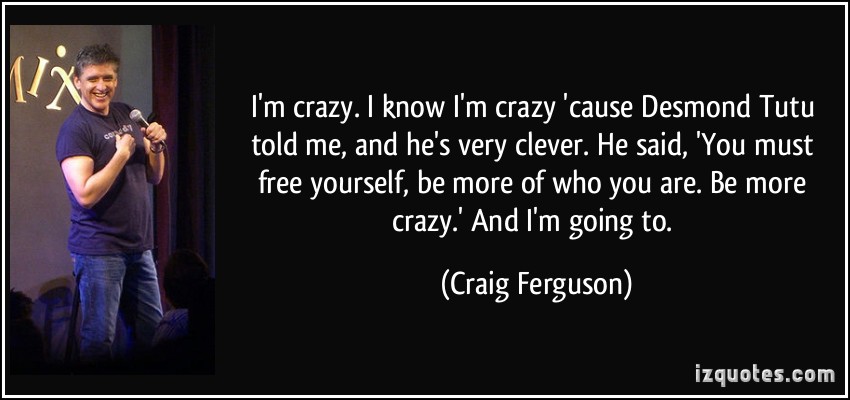 He Say Im Crazy Quotes Quotesgram