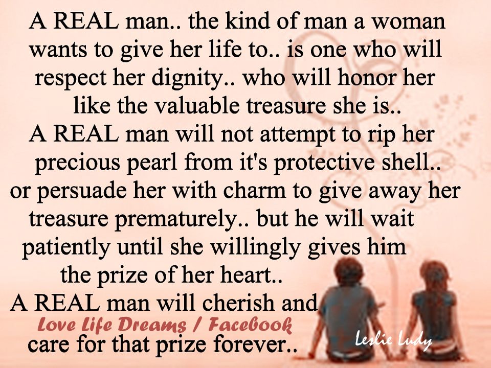 Respects a a man woman when When Does