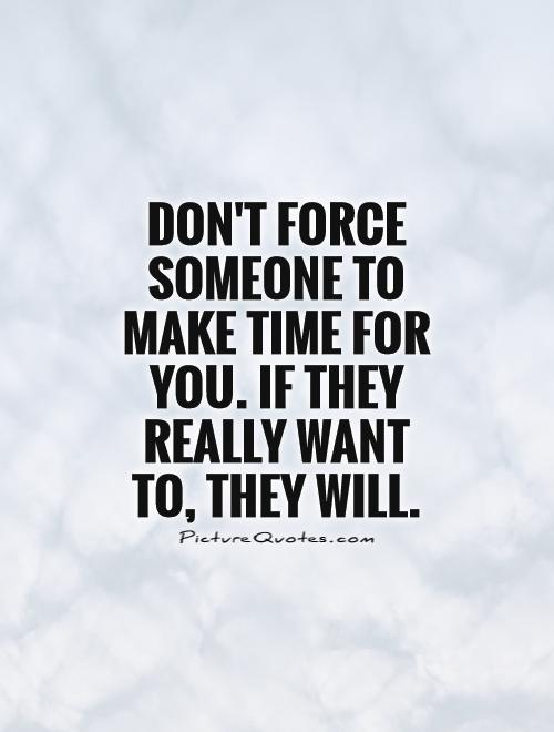 Making Time For Someone Quotes. Quotesgram