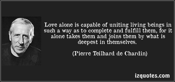 Pierre Teilhard de Chardin Quotes. QuotesGram