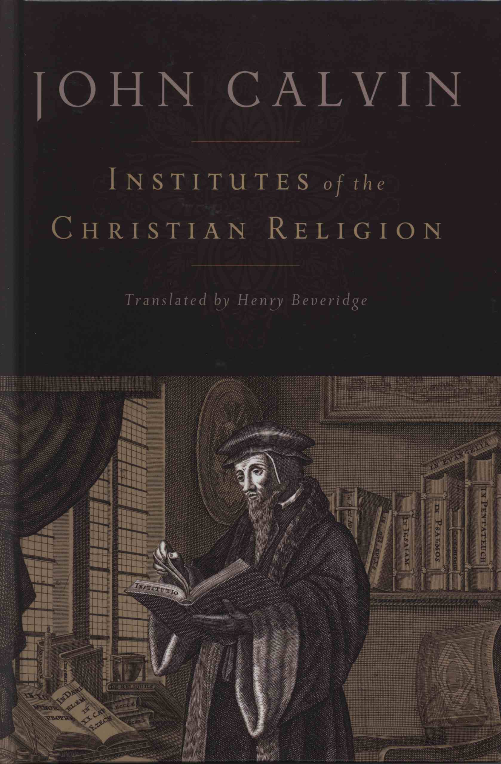 Was John Calvin Right? Examining His Key Doctrines - 3rktwdc