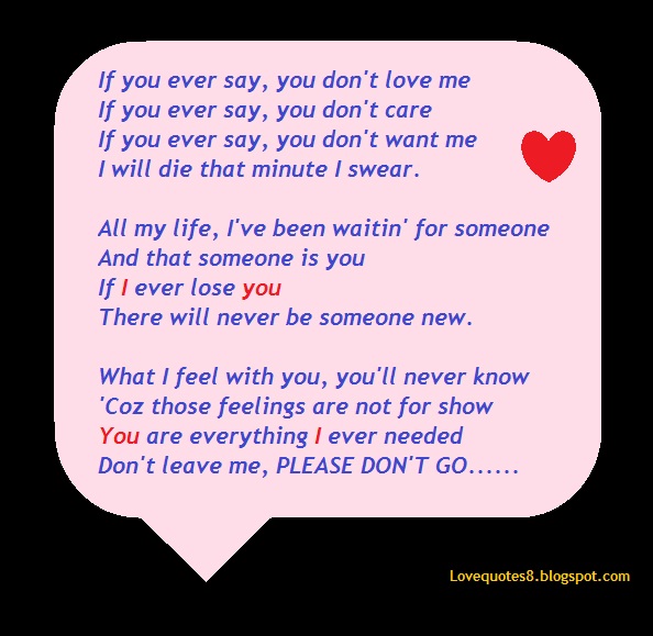Dont Say You Love Me Quotes Quotesgram