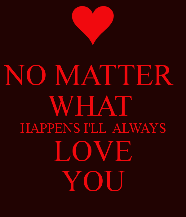 No Matter What Happens Quotes Quotesgram No Matter What Happens Quotes Quotesgram